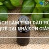 cách làm tinh dầu húng quế tại nhà