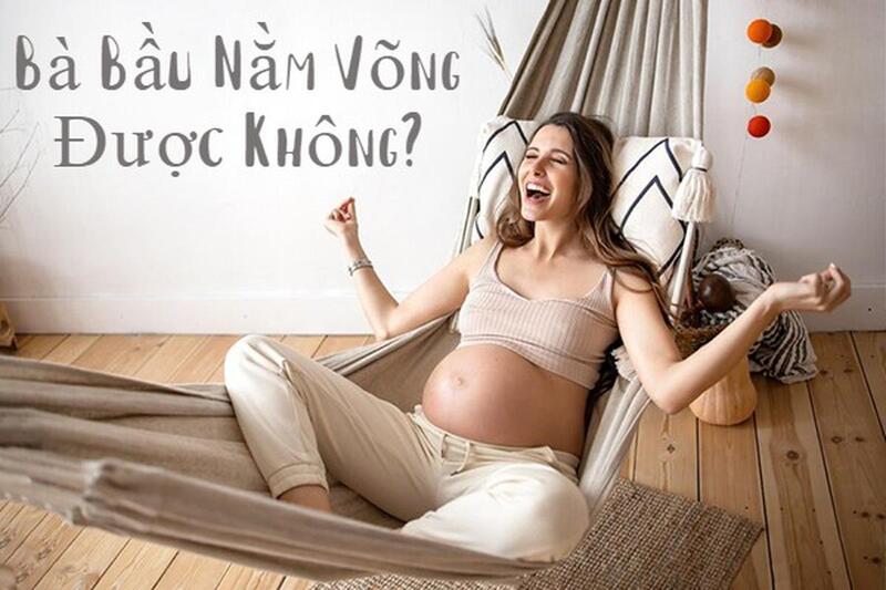 bà bầu nằm võng được không